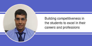 Building competitiveness in the students to excel in their careers and professions